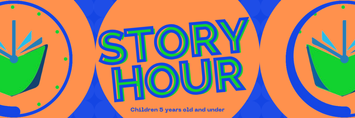 Story Hour: Children 5 years old and under